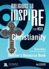 Image for Religions to InspiRE for KS3: Christianity Teacher&#39;s Resource Book