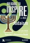 Image for Religions to InspiRE for KS3: Judaism Teacher&#39;s Resource Book