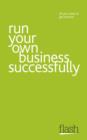 Image for Run Your Own Business Successfully: Flash