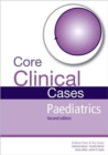 Image for Core Clinical Cases in Paediatrics