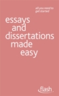 Image for Essays and Dissertations Made Easy: Flash