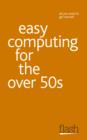 Image for Easy computing for the over 50s