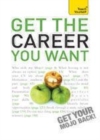Image for GET THE CAREER YOU WANT TY EBK
