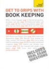 Image for Get to grips with book keeping.