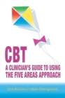 Image for CBT: a clinician&#39;s guide to using the five areas approach
