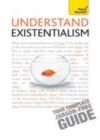 Image for Understand existentialism