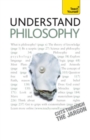 Image for Understand Philosophy: Teach Yourself