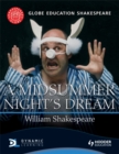 Image for Globe Education Shakespeare: A Midsummer Night&#39;s Dream