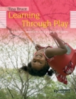 Image for Learning Through Play, 2nd Edition For Babies, Toddlers and Young Children