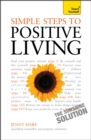 Image for Simple Steps to Positive Living: Teach Yourself