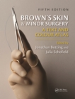 Image for Brown&#39;s skin and minor surgery: a text and colour atlas
