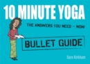 Image for 10 Minute Yoga: Bullet Guides