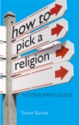 Image for How to Pick a Religion