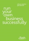 Image for RUN YOUR OWN BUSINESS FLASH EBK