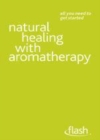 Image for Healing aromatherapy