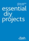 Image for ESSENTIAL DIY PROJECTS FLASH EBK