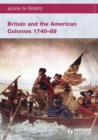 Image for Britain and the American colonies 1740-89