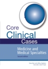 Image for Core Clinical Cases in Medicine and Medical Specialties