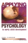 Image for Applying psychology to early child development