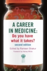 Image for A career in medicine: do you have what it takes?.