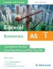 Image for Edexcel AS economics.: how the work and why they fail (Competitive markets)