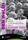 AQA GCSE modern world history.: (Revision guide) by Walsh, Ben cover image