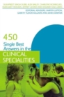 Image for 450 Single Best Answers in the Clinical Specialities