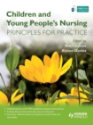 Image for Children and young people&#39;s nursing: principles for practice