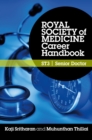 Image for Royal Society of Medicine career handbook: ST3-senior doctor