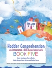 Image for Hodder comprehension  : an integrated, skills-based approachBook five