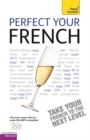 Image for Perfect Your French 2E: Teach Yourself