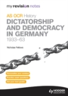 Image for OCR AS history.: (Dictatorship and democracy in Germany, 1933-63)