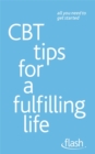 Image for CBT Tips for a Fulfilling Life: Flash