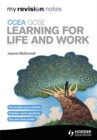 Image for My Revision Notes: CCEA GCSE Learning for Life and Work