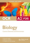 Image for OCR A2 biology.: (Control, genomes and environment) : Unit F215,
