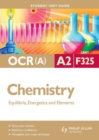 Image for OCR (A) A2 chemistry.: (Equilibria, energetics and elements) : Unit F325,