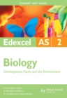 Image for Edexcel AS Biology Student Unit Guide: Unit 2 Development, Plants and the Environment