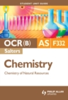 Image for OCR (B) AS Salters chemistry.: (Chemistry of natural resources) : Unit F332,