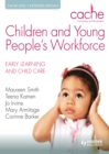 Image for Children and young people's workforce: early learning and child care