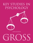 Key studies in psychology - Gross, Richard