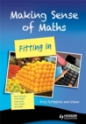 Image for Making sense of maths  : fitting in: Student book