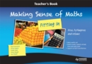 Image for Making sense of maths  : fitting in: Teacher book