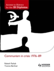 Image for Communism in crisis 1976-89