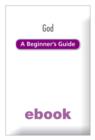 Image for God: A Beginner&#39;s Guide Ebook Epub