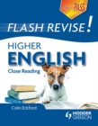 Image for How to pass flash revise!.: close reading (Higher English)