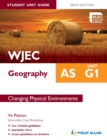 Image for WJEC AS geography.: (Student unit guide) : Unit G1,