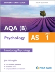 Image for AQA(B) AS psychologyUnit 1,: Introducing psychology
