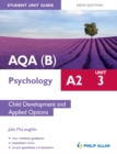 Image for AQA(B) A2 psychology.: (Child development and applied options) : Unit 3,