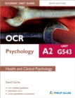 Image for OCR A2 psychologyUnit G543,: Health and clinical psychology