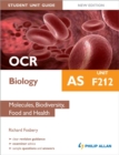 Image for OCR AS Biology Student Unit Guide: Unit F212 Molecules, Biodiversity, Food and Health
